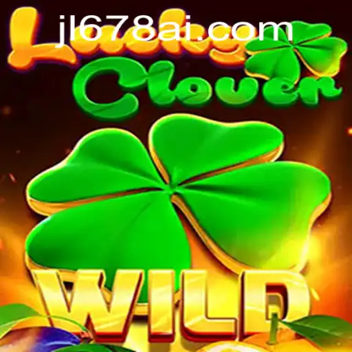 Exploring LuckyClover: The Exciting World of Online Gaming with JL678.COM